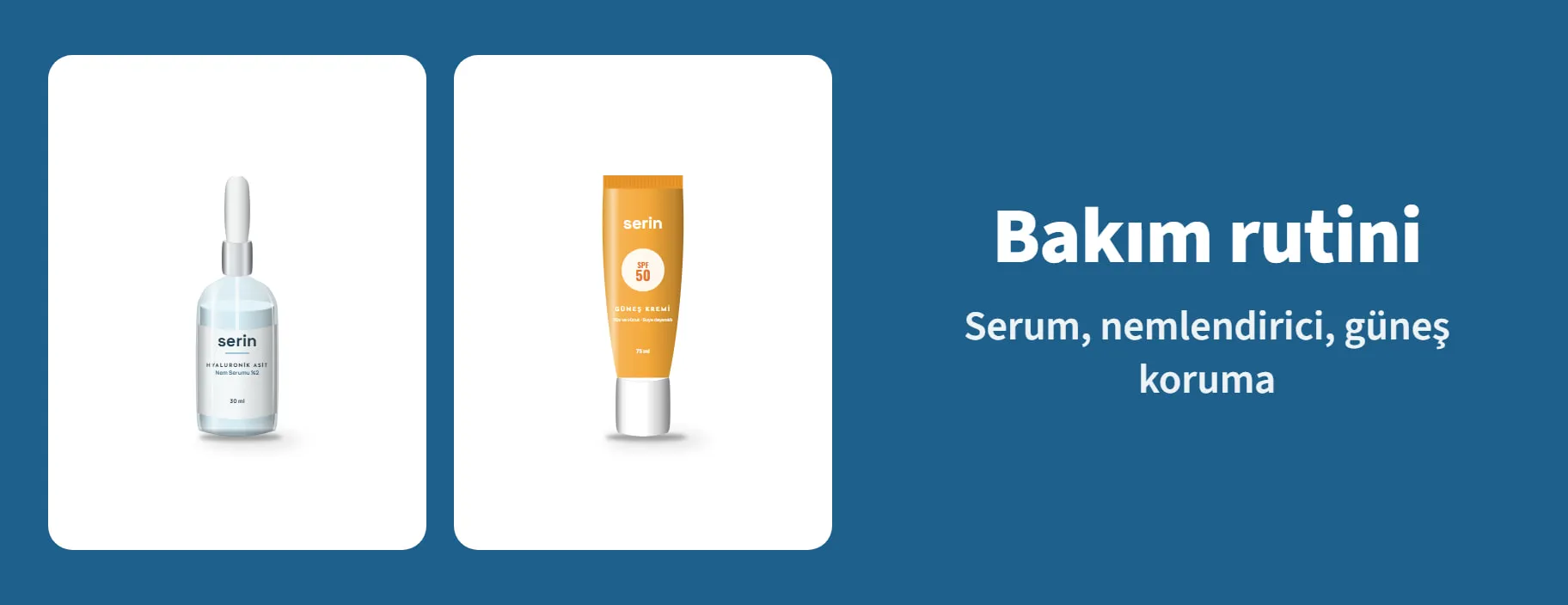 Bakım rutini: serum, nemlendirici, güneş koruma