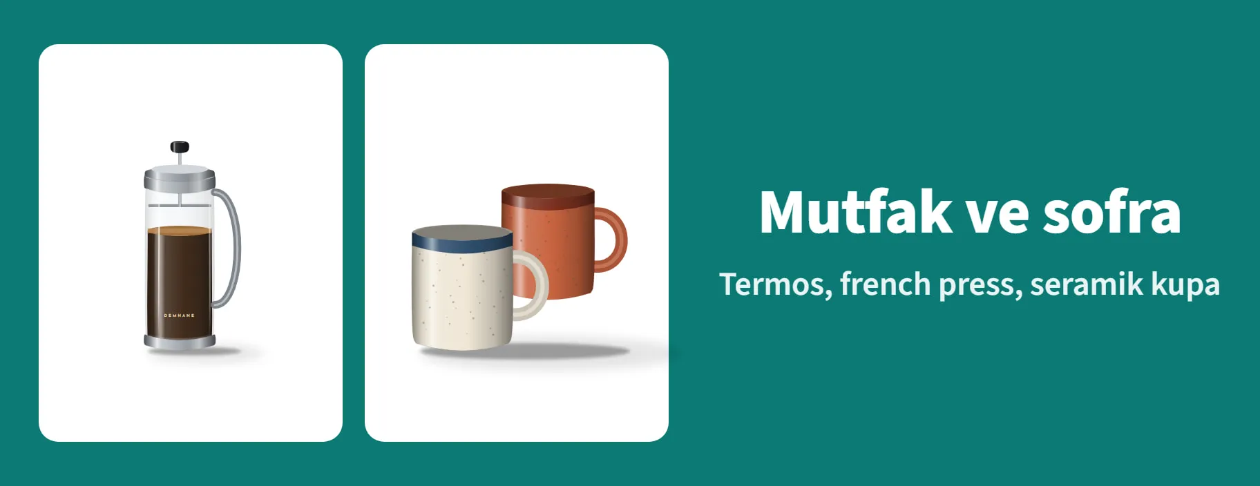 Mutfak ve sofra: termos, french press, seramik kupa