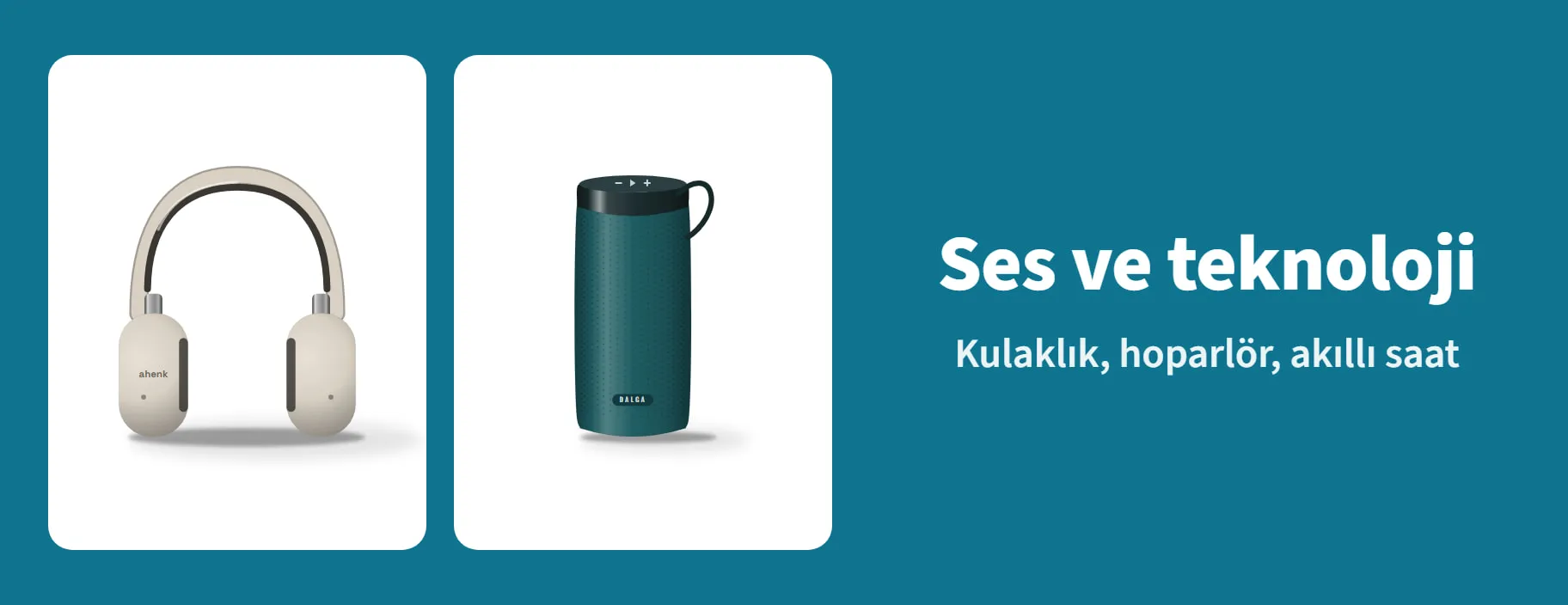 Ses ve teknoloji: kulaklık, hoparlör, akıllı saat